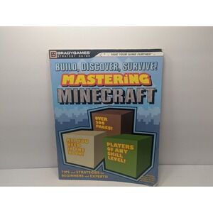 Mastering Minecraft : Tips‎ and Strategies for Beginners and Experts by Brady...